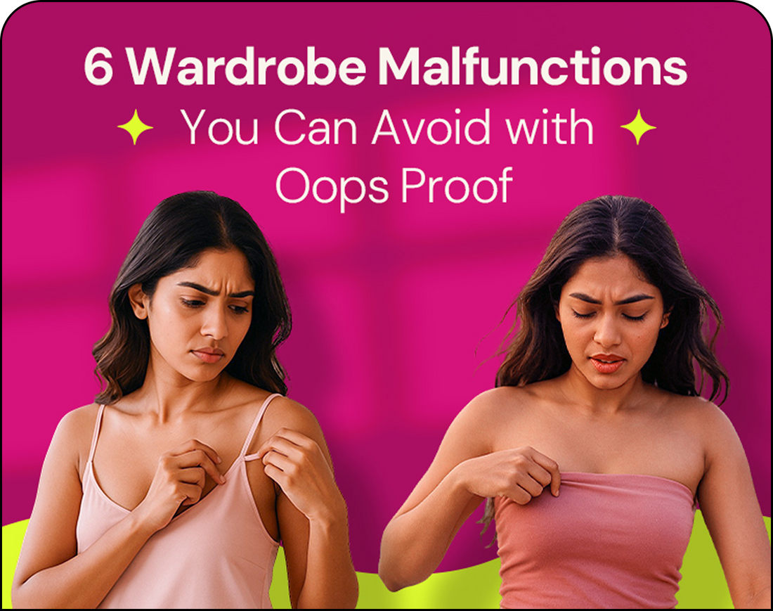 6 Wardrobe Malfunctions You Can Avoid With Oops Proof